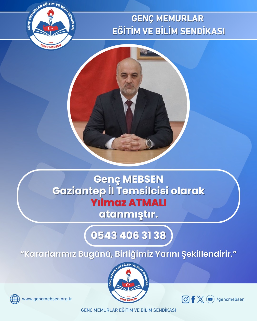 Genç MEBSEN Gaziantep İl Temsilcisi Olarak 'Yılmaz ATMALI' Atanmıştır